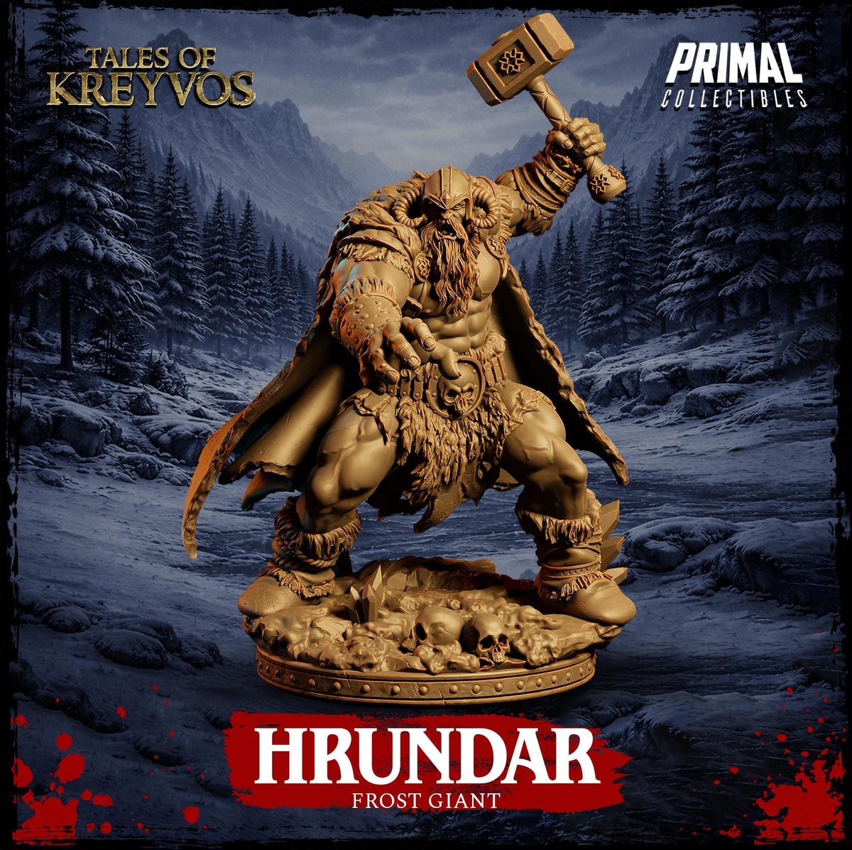 a large, bearded, armored figure holding a hammer, standing on a base with a skull and crossbones design. The figure appears to be a fantasy character, possibly a dwarf or a giant. The background depicts a snowy, mountainous landscape with pine trees. The text "TALES OF KREY VOS" and "HRUNDAR FROST GIANT" are visible, indicating the title and the name of the character.