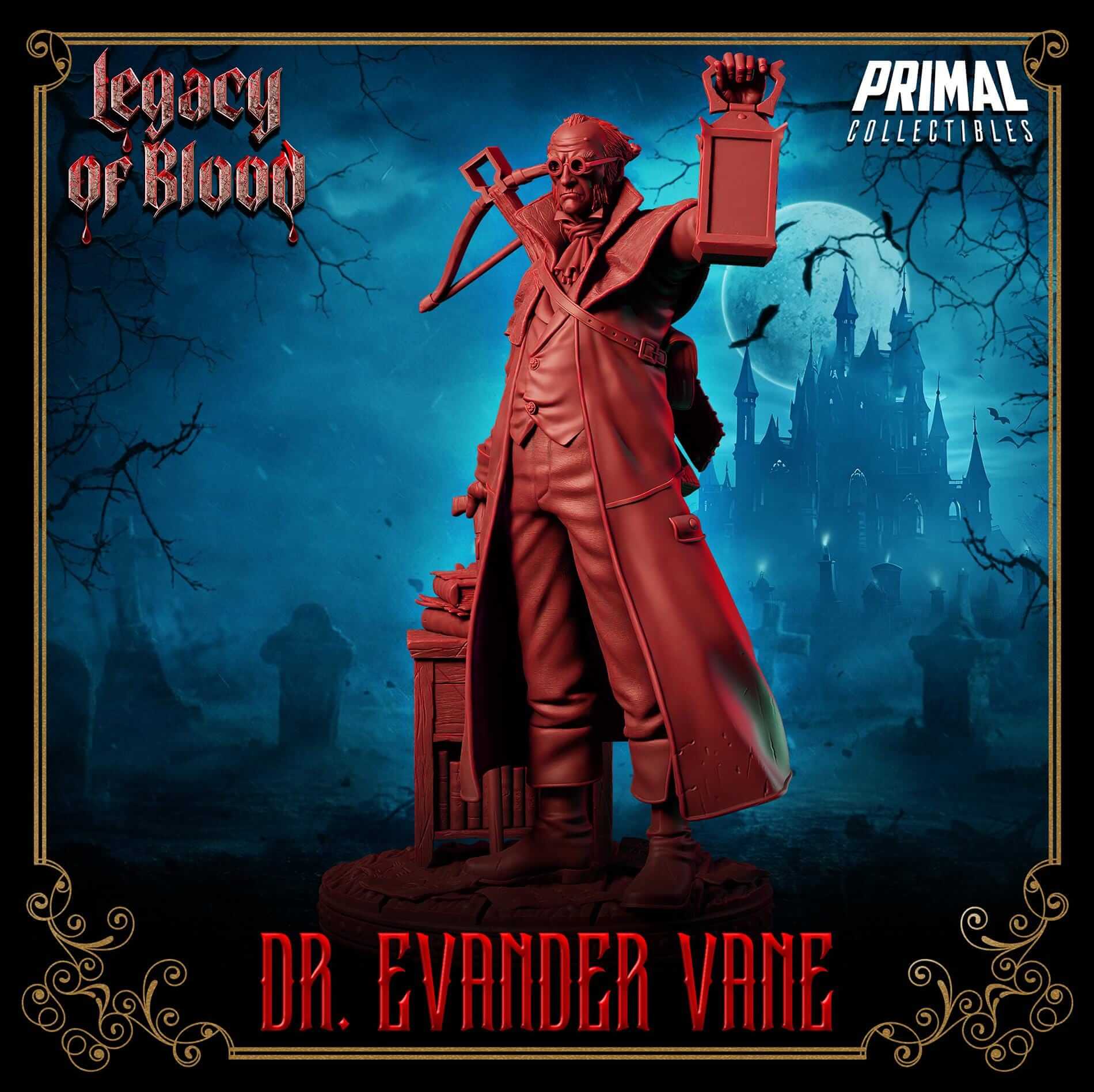 Dr Evander Vane - Legacy of Blood 3D Printed Resin RPG/Tabletop/Boardgames Miniature Primal Collectibles